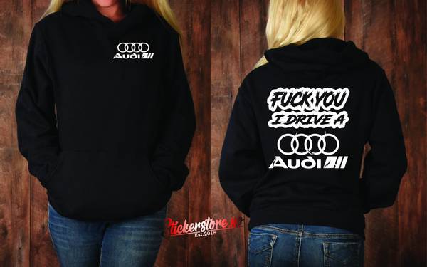 Bilde av Fuck You I Drive A Audi Genser